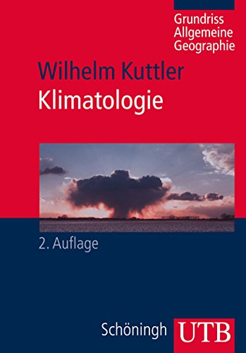 Klimatologie (Grundriss Allgemeine Geographie)